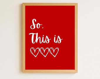 Arte de pared de San Valentín: así es el amor, póster de habitación, regalo del Día de San Valentín (imprimible)