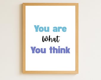Eres lo que piensas: decoración del hogar y póster de la habitación, arte de pared de afirmación positiva para niños, cita motivacional (imprimible)