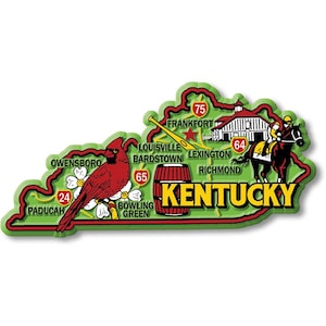 May include: A colorful souvenir magnet shaped like the state of Kentucky. The magnet features a red cardinal, a horse race scene, and the word "Kentucky" in yellow. Cities and highways are also labeled.