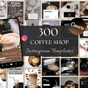 Könnte beinhalten: Eine Collage aus 300 Instagram-Vorlagen für Coffee Shops. Die Vorlagen zeigen verschiedene Designs mit Kaffeetassen, Kaffeebohnen und Textüberlagerungen. Der Text enthält Sätze wie "Guten Morgen", "Kaffeezeit", "Barista" und "Neuer Kaffee".