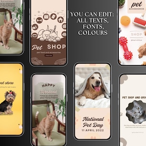 May include: Six different phone screen designs for a pet store. The designs feature images of cats and dogs, as well as text that says "Pet Shop", "Pet Store", "Happy Weekend", "National Pet Day", and "Pet Shop and Grooming".