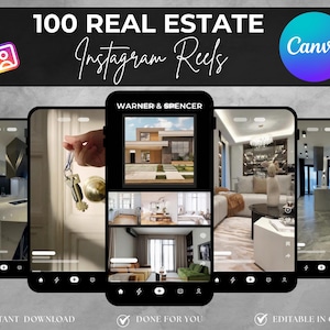 May include: A promotional graphic for real estate Instagram Reels. The image features several smartphone mockups displaying interior and exterior home photos. Text includes "100 REAL ESTATE Instagram Reels", "WARNER & SPENCER", and "Canva". Icons indicate "Instant Download", "Done For You", and "Editable in Canva".