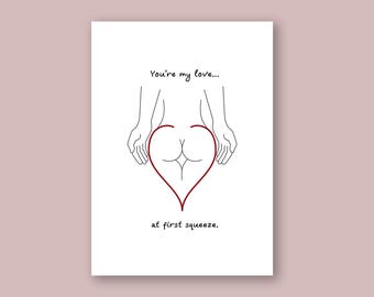 You're My Love At First Squeeze Card - Love Card - Anniversary Card - Funny Valentines Card - Butt Card