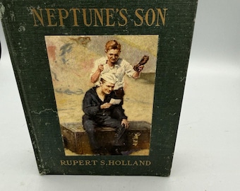 Libro de aventuras náuticas de tapa dura "El hijo de Neptuno" de Rupert S. Holland, edición de 1919.
