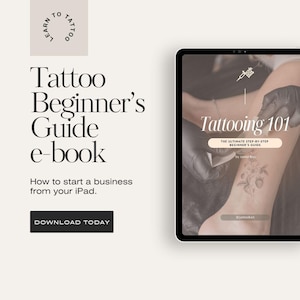 Pode incluir: Um iPad exibindo um e-book intitulado "Tattoo Beginner's Guide". A capa apresenta o texto "Tattooing 101" e uma imagem de uma tatuagem. A imagem também inclui o texto "How to start a business from your iPad" e um botão "Download Today".