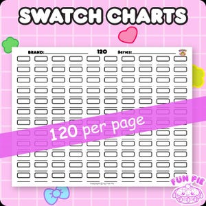 May include: A white swatch chart with 120 spaces per page, with the text "SWATCH CHARTS" at the top. The chart includes spaces for brand and series information. The text "120 per page" is also visible.