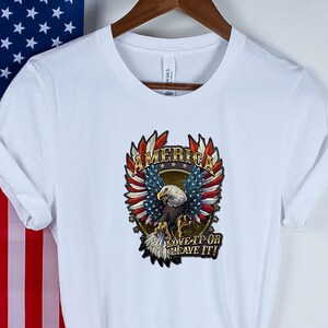 America Love It or Leave It Eagle Shirt, USA Eagle Tshirt, 4th of July  Eagle Tee, Independence Day Tee, Fourth Of July Tee, Patriotic Shirt