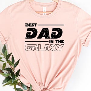 Best Dad in The Galaxy T-shirt, Funny Fathers Day Tshirt, Dada Birthday Gift, New Dad Tee, Best Dad Shirt, Cool Dad Shirt, Gift For Dad