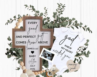 May include: A wooden cross with a white sign that reads "Every good and perfect gift comes from above James 1:17".  A white onesie with the text "God knew my heart needed you" and a small heart with the text "coming soon".  A small teddy bear, a wooden bead garland, and a sonogram picture are also included.