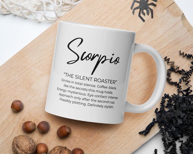 Scorpio Coffee Mug – “The Silent Roaster” Funny Astrology Gift for Mysterious Coffee Lovers