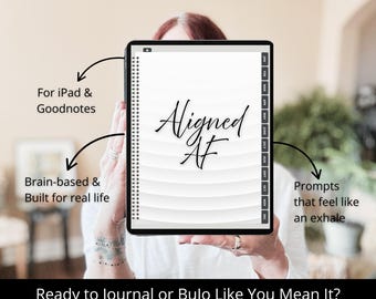 May include: A digital journal with the text "Aligned AF" in a handwritten font. The journal is designed for iPad and Goodnotes, with prompts and a brain-based approach. The journal is ready to use for journaling or BuJo.