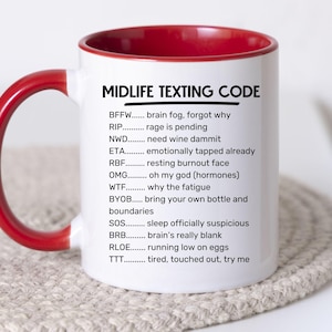 Midlife Texting Code Koffiemok | Sassy koffiekopje | Unieke mok voor humor tijdens de menopauze | Midlifer-merchandise | Grappig cadeau voor vrouwen