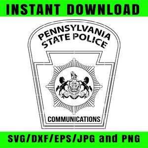Könnte beinhalten: Schwarz-weißes Design des Abzeichens der Pennsylvania State Police mit den Worten "Pennsylvania State Police" und "Communications". Das Bild enthält auch die Wörter "Instant Download" und "SVG/DXF/EPS/JPG and PNG".