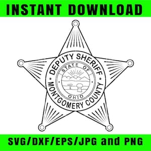 Op de afbeelding: Zwart-wit Deputy Sheriff-badge in de vorm van een ster. De badge heeft de tekst "Deputy Sheriff" en "Montgomery County Ohio" rond een centraal embleem. De woorden "Instant Download" en "SVG/DXF/EPS/JPG and PNG" zijn groen.