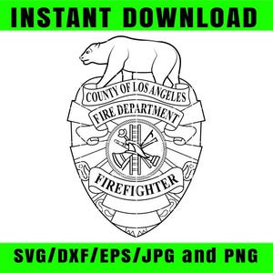 May include: Black and white County of Los Angeles Fire Department badge design. The badge features a bear, the text "County of Los Angeles Fire Department", and the word "Firefighter". The words "Instant Download" and "SVG/DXF/EPS/JPG and PNG" are also included.