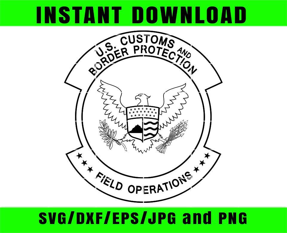 CBP Field Operation Customs and Border Protection Seal Round Badge Svg ...
