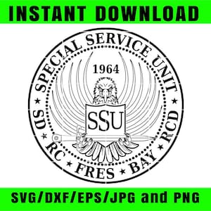 Puede incluir: Gráfico en blanco y negro de un emblema circular con el texto "SPECIAL SERVICE UNIT" y "1964". El emblema presenta un águila, una espada y las letras "SSU". También están presentes las palabras "RC", "FRES" y "BAY". También está presente el texto "INSTANT DOWNLOAD" y "SVG/DXF/EPS/JPG and PNG".