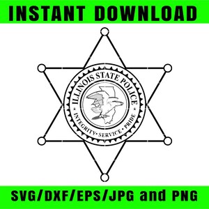 Op de afbeelding: Zwart-wit ontwerp van een Illinois State Police-badge. De badge is een zespuntige ster met een cirkelvormig embleem in het midden. Het embleem toont een vogel en de woorden "Illinois State Police". De tekst "INSTANT DOWNLOAD" en "SVG/DXF/EPS/JPG and PNG" zijn ook aanwezig.