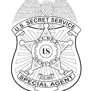 May include: Black and white illustration of a U.S. Secret Service Special Agent badge. The badge features an eagle at the top, the text "U.S. SECRET SERVICE" and "SPECIAL AGENT", and the year "EST.1865". The badge has a shield shape with a star in the center.