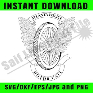 May include: Black and white graphic of a motorcycle wheel with wings, the text "ATLANTA POLICE" above and "MOTOR UNIT" below. The words "INSTANT DOWNLOAD" and "SVG/DXF/EPS/JPG and PNG" are also present.