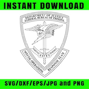 Puede incluir: Gráfico en blanco y negro del emblema del Departamento de Justicia de la Oficina Federal de Prisiones. El emblema presenta un águila sosteniendo un rayo y una espada, con el texto "Special Operations Response Team". También están presentes las palabras "Instant Download" y "SVG/DXF/EPS/JPG and PNG".