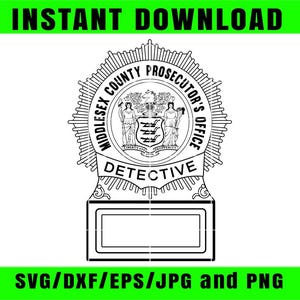 May include: A black and white digital design of a Middlesex County Prosecutor's Office detective badge. The badge features the text "Middlesex County Prosecutor's Office" and "Detective". The image also includes the text "INSTANT DOWNLOAD" and "SVG/DXF/EPS/JPG and PNG".