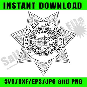 Könnte beinhalten: Schwarz-weiße Grafik des Siegels des kalifornischen Strafvollzugsministeriums, in Sternform. Der Text "INSTANT DOWNLOAD" steht über dem Siegel, und "SVG/DXF/EPS/JPG and PNG" steht darunter.