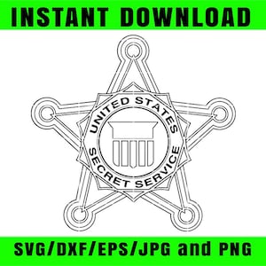 以下が含まれることがあります： 「UNITED STATES SECRET SERVICE」の文字が円形に配置された五芒星の白黒イラスト。テキスト「INSTANT DOWNLOAD」と「SVG/DXF/EPS/JPG and PNG」は緑色で表示されています。