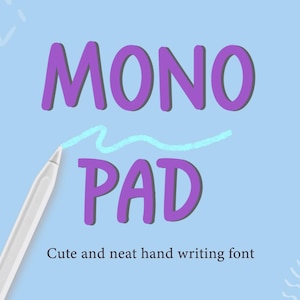 手書きフォント | Mono Pad | きれいな手書きフォント | かわいいフォント | Procreateフォント I Goodnotes | Canvaフォント | 手書き | シンプルなフォント
