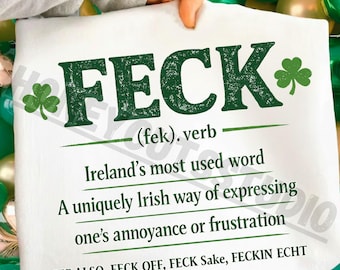 Feck Irish Humor png, St Patrick’s Day png, Funny Irish Quote png, Sarcastic Shamrock png, Sublimation Design png