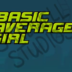May include: A graphic design with the text "BASIC AVERAGE GIRL" in bold, yellow-green letters with black outlines on a blue background.