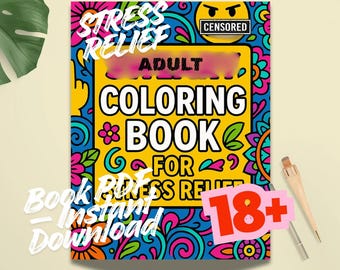 Adult Coloring Book PDF | Sarcastic Quotes & Stress Relief | Printable NSFW Coloring Pages