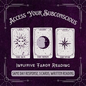 Könnte beinhalten: Eine lila Grafik mit dem Text "ACCESS YOUR SUBCONSCIOUS" und "INTUITIVE TAROT READING". Es werden drei Tarotkarten angezeigt, die die Sonne, den Mond und den Stern zeigen. Der Text "SAME DAY RESPONSE, 3 CARDS, WRITTEN READING" ist ebenfalls vorhanden.