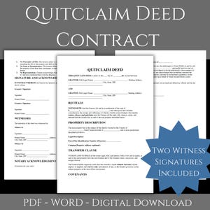 Pode incluir: Um contrato de escritura de renúncia de cor branca com o texto "QUITCLAIM DEED CONTRACT" no topo. O documento inclui seções para o doador, o cessionário, as considerações, a descrição da propriedade e a cláusula de transferência. A imagem também indica "TWO WITNESS SIGNATURES INCLUDED" e "PDF - WORD - DIGITAL DOWNLOAD".