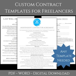 May include: Digital download of custom contract templates for freelancers. Includes an independent contractor agreement, a last will and testament, and a claim deed. The templates are available in PDF and Word formats.