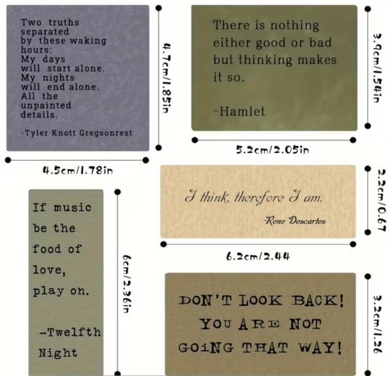 May include: A selection of rectangular cards featuring quotes. The cards are in shades of grey, olive green, and beige. Quotes include "Two truths separated", "There is nothing either good or bad", and "If music be the food of love". The cards measure up to 6cm in height.