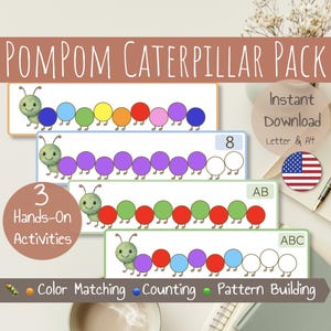 May include: Educational printable with pompom caterpillars for colour matching, counting, and pattern building. Includes the text "POMPOM CATERPILLAR PACK", "3 Hands-On Activities", and "Instant Download". A4 size.