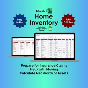 May include: Two laptops displaying a home inventory spreadsheet. The image includes the text "Home Inventory" and "Easy to Use" and "Fully Editable". The image also includes the text "Prepare for Insurance Claims, Help with Moving, Calculate Net Worth of Assets."