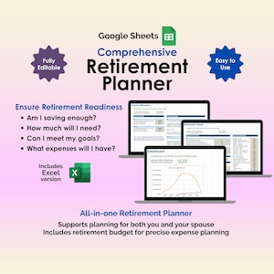 May include: A digital graphic promoting a comprehensive retirement planner for Google Sheets. The image features three laptop screens displaying financial planning data, with text that reads "Comprehensive Retirement Planner" and "All-in-one Retirement Planner."