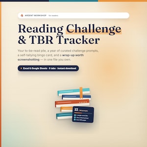 May include: A digital Reading Challenge & TBR Tracker file for Excel and Google Sheets. The graphic features the text Ardent Workshop, Reading Challenge & TBR Tracker, and a stack of books with a progress card showing 13/30 prompts completed.