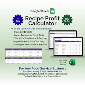 May include: A digital graphic promoting a Recipe Profit Calculator for Google Sheets and Excel. The image features two laptops displaying spreadsheet data, with text highlighting key features like ingredient costs and profit tracking. The design includes a blue starburst with "7 Tabs" and a green starburst with "Easy to Use".