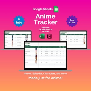 May include: An image of three laptops displaying an Anime Tracker spreadsheet. The laptops are set against a gradient pink and orange background. The tracker includes Excel and Notion versions, with 8 tabs and is easy to use.