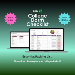 May include: Two laptops displaying an Excel checklist for college dorm essentials. The checklist includes categories and a pie chart. Text includes "Easy to Use", "Fully Editable", and "Essential Packing List".