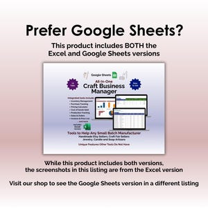 Craft Business Manager - Prefer Excel? Prefer Google Sheets?  This product includes BOTH the Excel and Google Sheets versions