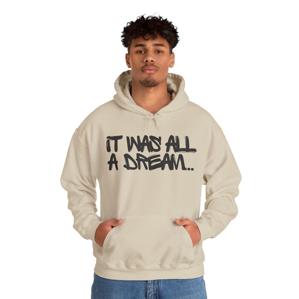 It Was All A Dream Hoodie - Biggie Inspired Sweatshirt - Hip Hop Vintage Apparel New Hoodie