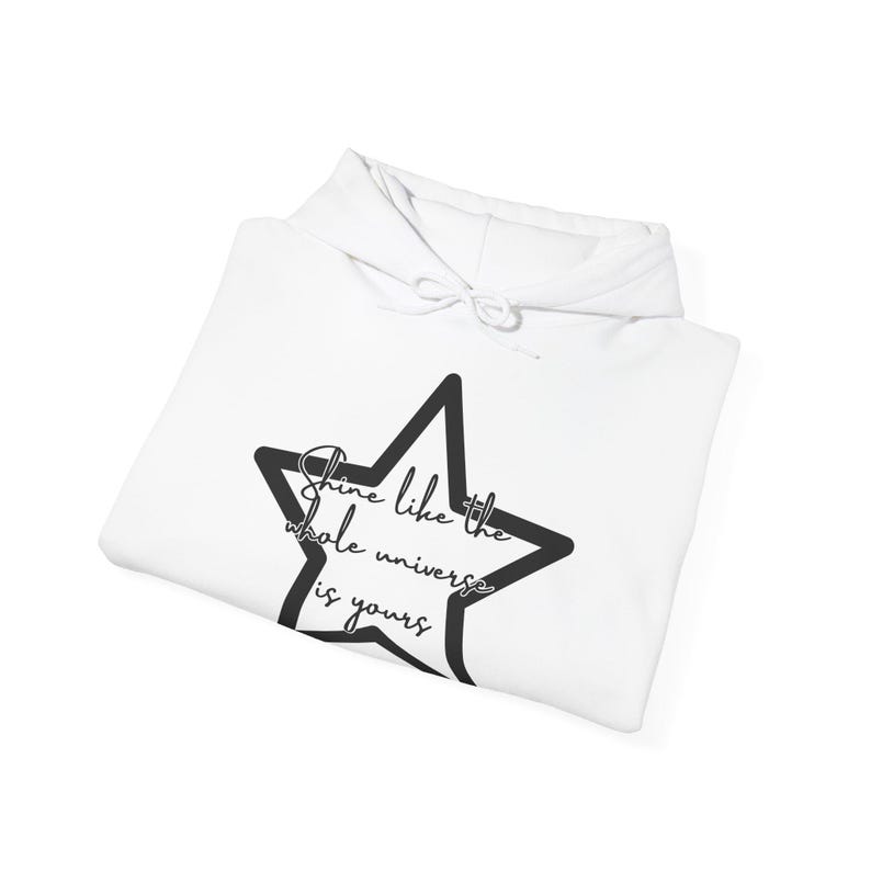 Inspirational Star Hoodie: "Shine Like the Universe" - Cozy Everyday Wear image 4