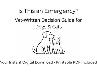 Dog & Cat Emergency Guide for Pet Parents | Vet-Written Symptom Guide (Printable PDF)