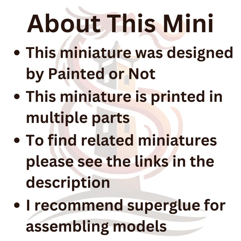May include: White background with text that reads "About This Mini." Bullet points describe the miniature design, printing in multiple parts, and links for related miniatures. It recommends superglue for assembly.