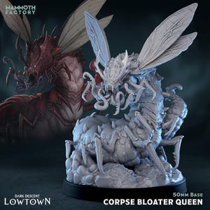 May include: A detailed, gray-colored miniature of the Corpse Bloater Queen, a fantasy creature with insect-like features, large wings, and multiple limbs. The base is 50mm. The Mammoth Factory and Dark Descent: Lowtown logos are visible.