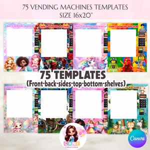 May include: A collection of 75 vending machine templates, sized 16x20 inches, featuring various colorful designs. The templates include front, back, side, top, bottom, and shelf views. The designs include characters and themes.